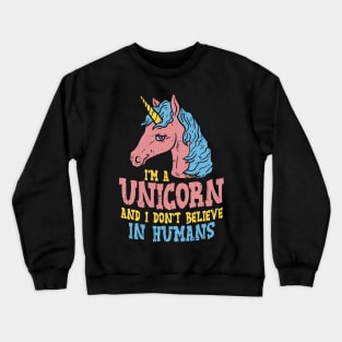 I'm a Unicorn T-Shirt Rainbow Pony Gift Crewneck Sweatshirt